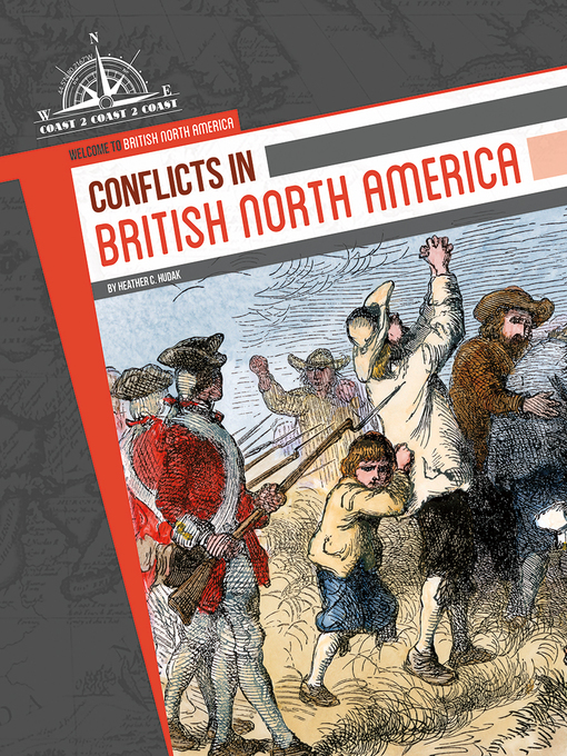 Title details for Conflicts in British North America by Heather C. Hudak - Available